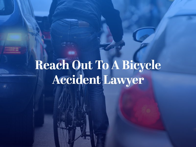 reach out to a bicycle accident lawyer