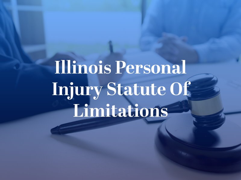 Illinois Personal Injury Statute of Limitations