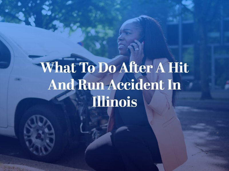 What to Do After a Hit and Run Accident in Illinois | Chicago Car Accident Attorney | Taxman, Pollock, Murray & Bekkerman